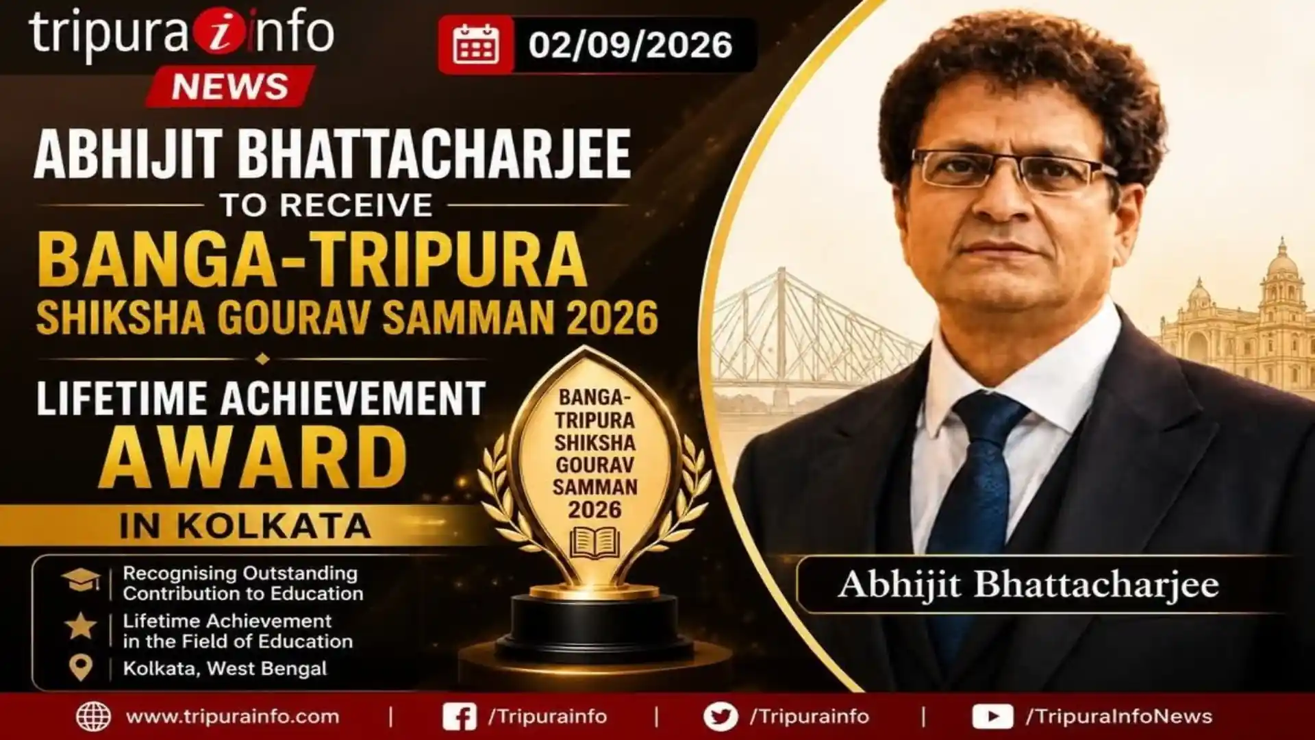 Abhijit Bhattacharjee to receive Banga-Tripura Shiksha Gourav Samman 2026 Lifetime Achievement Award