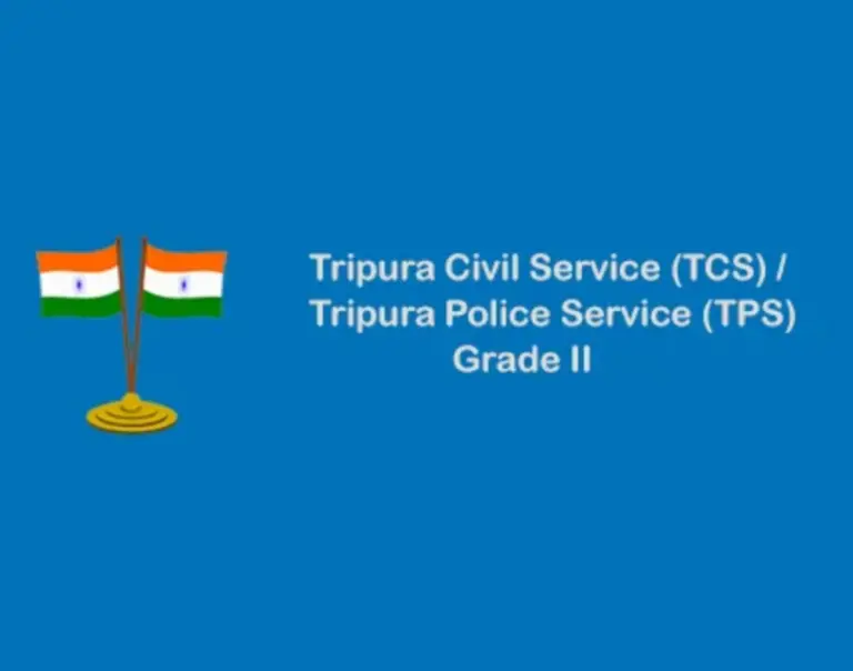 Tripura Civil Service (TCS) / Tripura Police Service (TPS) Grade-II